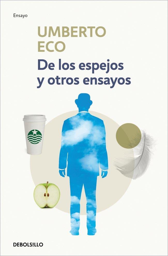 De los espejos y otros ensayos | 9788499897295 | Umberto Eco