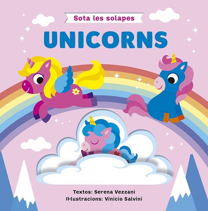 Sota les solapes - Unicorns | 9788491459385 | Vezzani, Serena