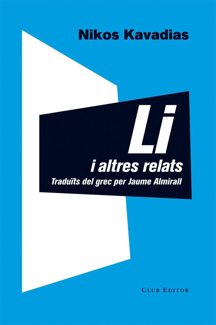 Li i altres relats | 9788473291705 | Nikos Kavadias