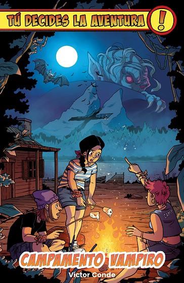 Tú decides la aventura: Campamento vampiro | 9791387711092 | Conde, Víctor/Teller, Loopy