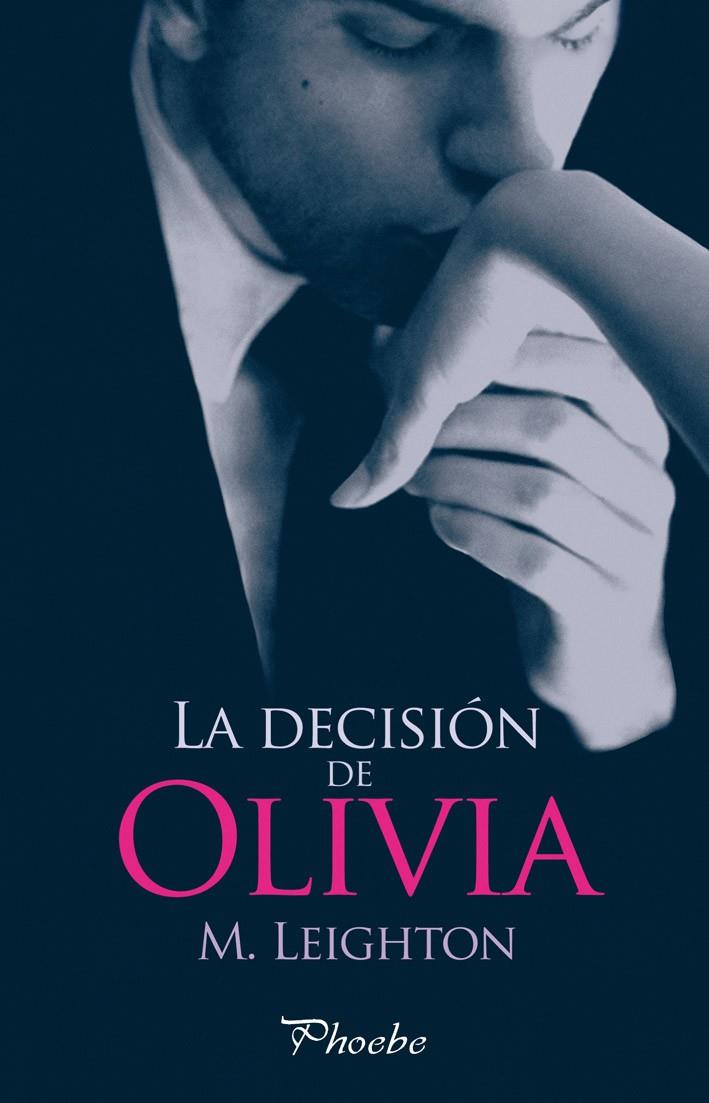 La decisión de Olivia | 9788415433910 | M. Leighton