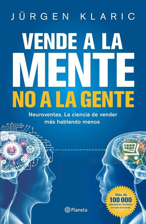 Vende a la mente, no a la gente | 9788408190769 | Jürgen Klaric