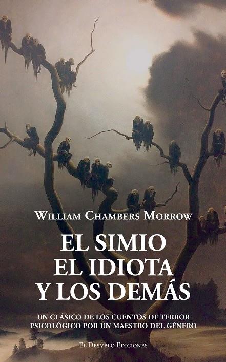 El simio, el idiota y los demás | 9791387799540 | William Chambers Morrow