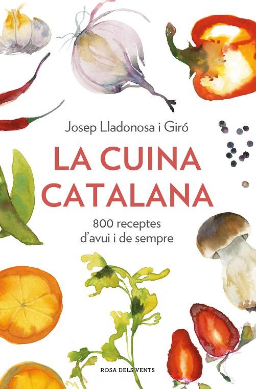 La cuina catalana | 9788418033568 | Lladonosa i Giró, Josep (pròleg de Chias Suriol, Pere)