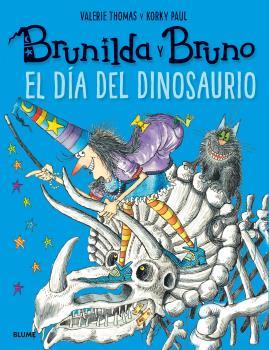 Brunilda y Bruno. El día del dinosaurio | 9788498019865 | Valerie Thomas y Korky Paul