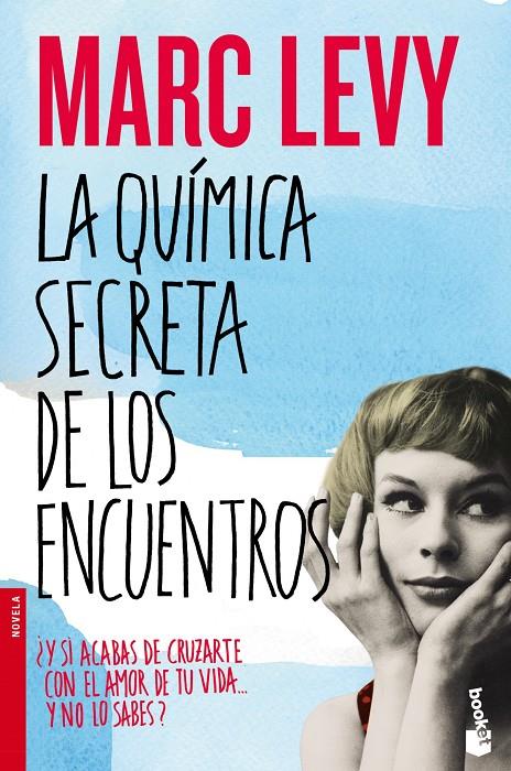 La química secreta de los encuentros | 9788408055013 | Marc Levy