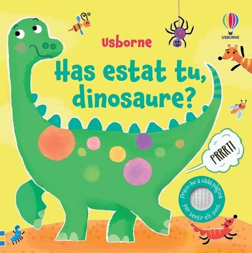 Has estat tu, dinosaure? | 9781805073673 | Taplin, Sam/Larrañaga, Ana