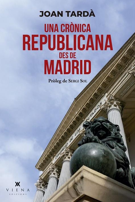 Una crònica republicana des de Madrid | 9791387961176 | Tardà i Coma, Joan