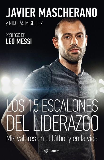 Los 15 escalones del liderazgo | 9788408146650 | Javier Mascherano - Nicikás Miguelez