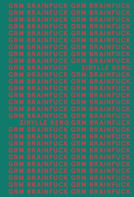GRM Brainfuck (AdN) | 9788413620534 | Berg, Sibylle