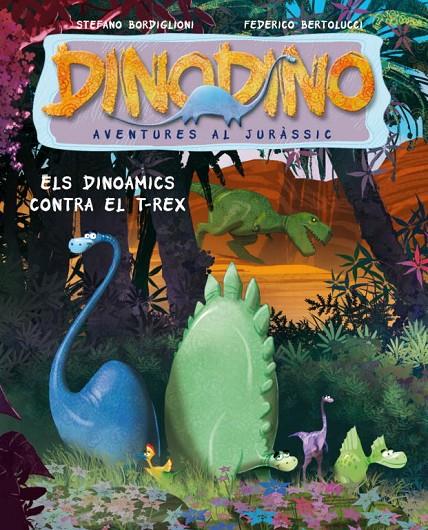 Els dinoamics contra el t-rex | 9788448829995 | Stefano Bordiglioni - Federico Bertolucci