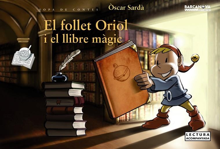 El follet Oriol i el llibre màgic | 9788448930660 | Òscar Sardà