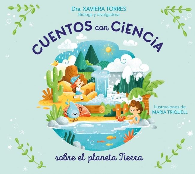 Cuentos con ciencia sobre el planeta Tierra | 9788448872618 | Torres, Dra. Xaviera