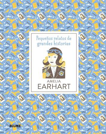 Amelia Earhart. Pequeños relatos de grandes historias | 9788417254582 | Thomas, Isabel