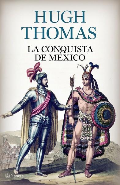 La conquista de México | 9788408097334 | Hugh Thomas