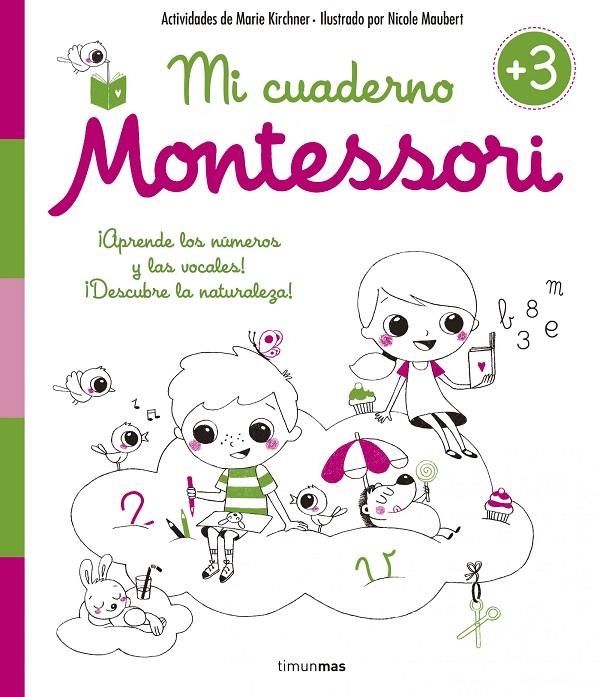 Cuaderno de Vacaciones Montessori +3 | 9788408154990 | Marie Kichner