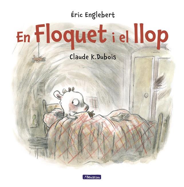 Floquet i el llop | 9788448848521 | Englebert, Éric/Dubois, Claude K.