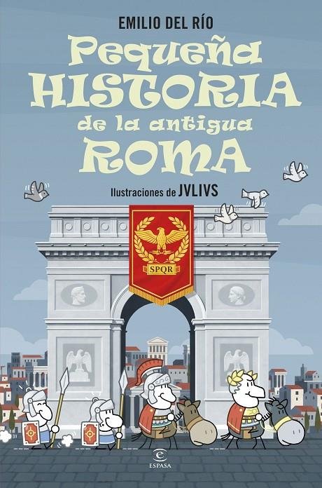 Pequeña historia de la antigua Roma | 9788467080476 | Río, Emilio del