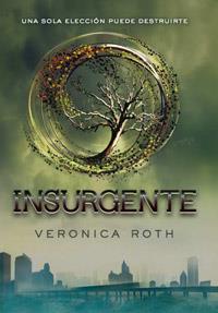 Insurgente (Divergente 2) | 9788427203181 | Roth, Veronica