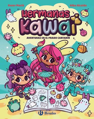 Hermanas Kawai, 1. Aventuras en el Prado Cantarín | 9788469646236 | Macià, Roser
