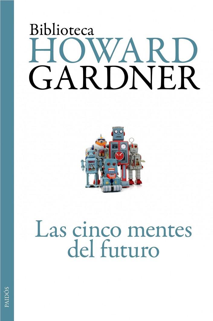 Las cinco mentes del futuro | 9788449326110 | Howard Gardner