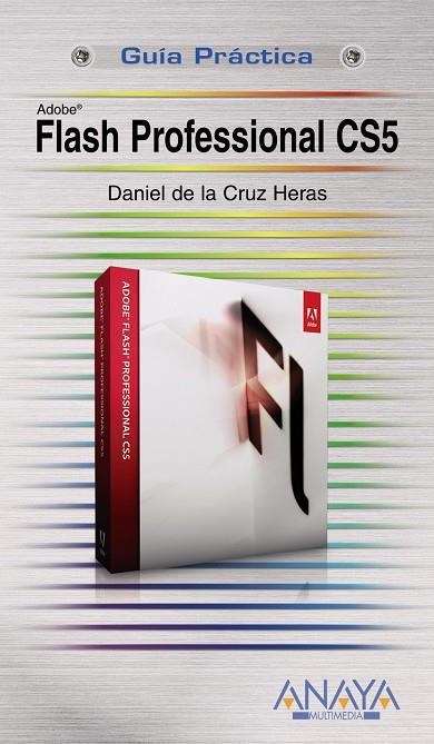 Flash Professional CS5 | 9788441528390 | Daniel de la Cruz Heras