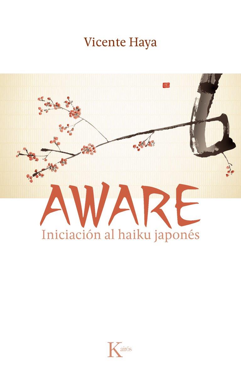 Aware. Iniciación al haiku japonés | 9788499882451 | Vicente Haya