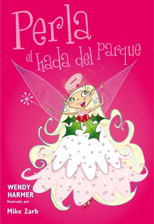 Perla el hada del parque | 9788448835613 | Wendy Harmer