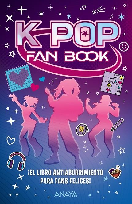 K-pop Fan Book. ¡El libro antiaburrimiento para fans felices! | 9788414359877 | Varios