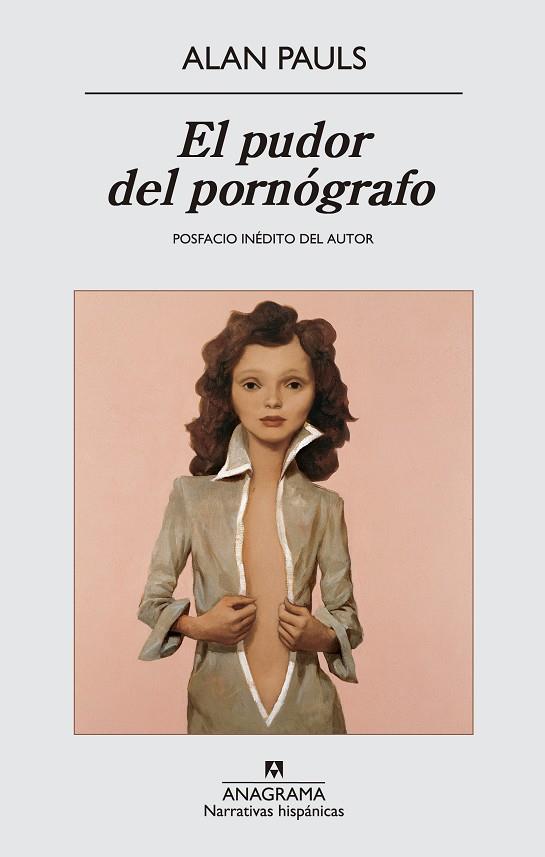 El pudor del pornógrafo | 9788433997760 | Alan Pauls