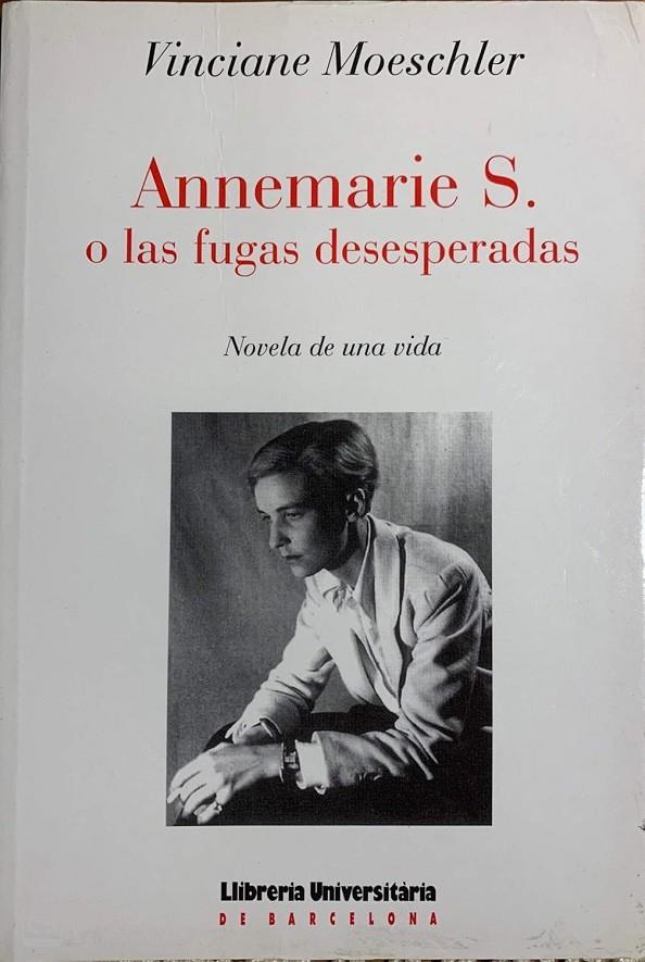 Annemarie S. o las fugas desesperadas | 9788489978171 | Moeschler, Vinciane