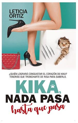 Kika. Nada pasa hasta que pasa | 9788417828325 | Oortiz, Letizia