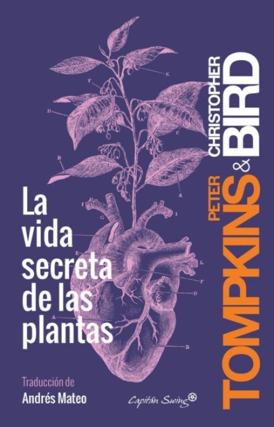La vida secreta de las plantas | 9788494548123 | Bird, Christopher/Tompkins, Peter