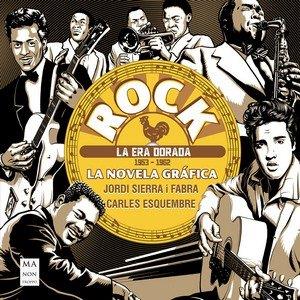 Rock. La novela gráfica – La era dorada (1953 – 1962) | 9788410459090 | Sierra i Fabra, Jordi