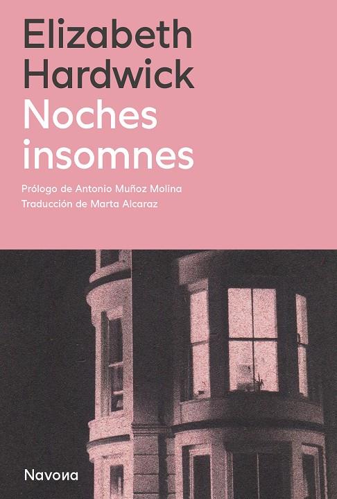 Noches insomnes | 9788419552730 | Hardwick, Elizabeth (prólogo de Muñoz Molina, Antonio)