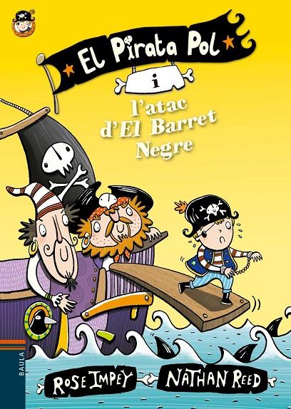 El Pirata Pol i l'atac d'El Barret Negre | 9788447930012 | Rose Impey / Nathan Reed