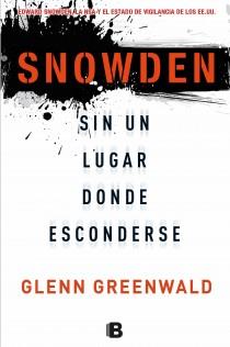 Snowden. Sin un lugar donde esconderse | 9788466654593 | Glenn Greenwald