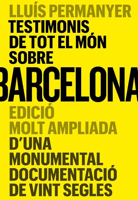 Testimonis de tot el món sobre Barcelona | 9788491566502 | Permanyer, Lluís