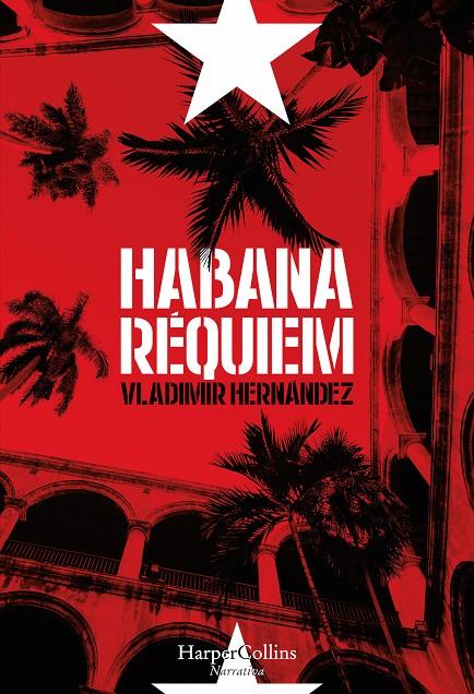 Habana Réquiem | 9788491390367 | Vladimir Hernández