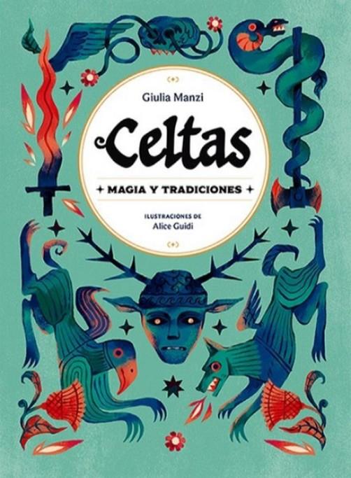 Celtas - Magia y tradiciones | 9791387708092 | Manzi, Giulia