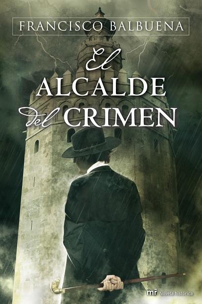 El alcalde del crimen | 9788427037007 | Francisco Balbuena