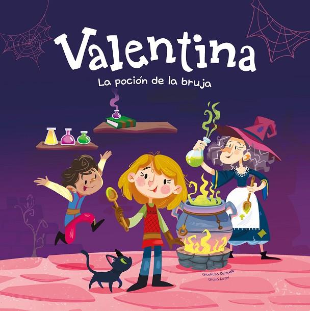 Valentina. La poción de la bruja | 9788413615240 | Campello, Giuditta/Giulia Lutri