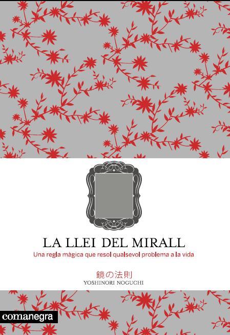 La llei del mirall | 9788493600679 | Yochinori Noguchi