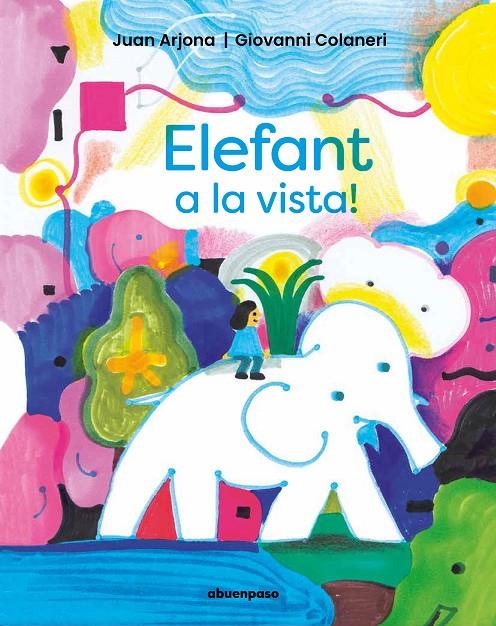 Elefant a la vista! | 9788410016095 | Arjona Vázquez, Juan/ Colaneri, Giovanni