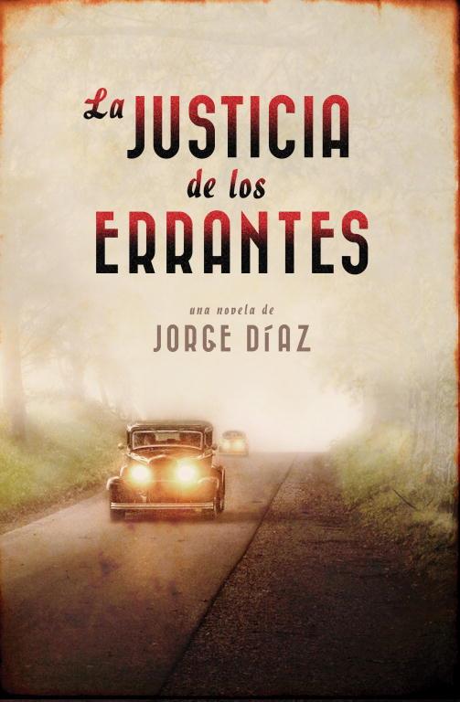 La justicia de los errantes | 9788401352270 | Jorge Díaz
