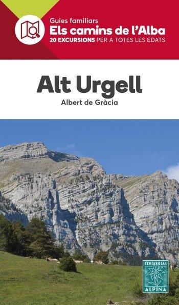Alt Urgell - Els camins de l'Alba | 9788480909846 | De Gràcia, Albert