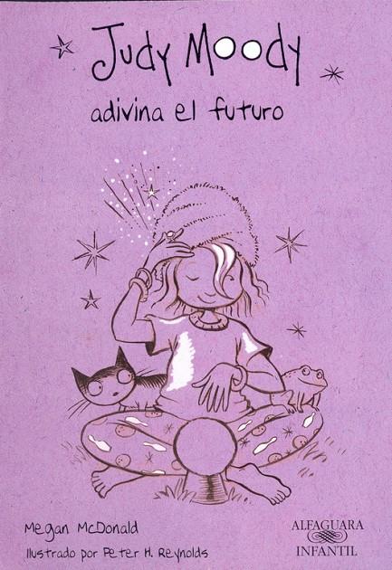 Judy Moody, adivina el futuro | 9788420423265 | Megan McDonald / Peter H. Reynolds