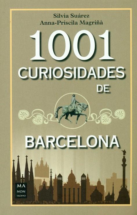 1001 curiosidades de Barcelona | 9788494650468 | Suárez, Silvia/Priscila Magriñà, Anna