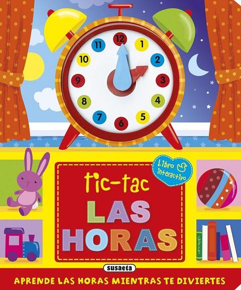 Tic-tac. Las horas | 9788467741742 | Susaeta, Equipo