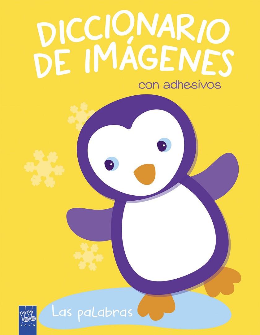 Las palabras. Diccionario de imágenes con adhesivos | 9788408180104 | YOYO